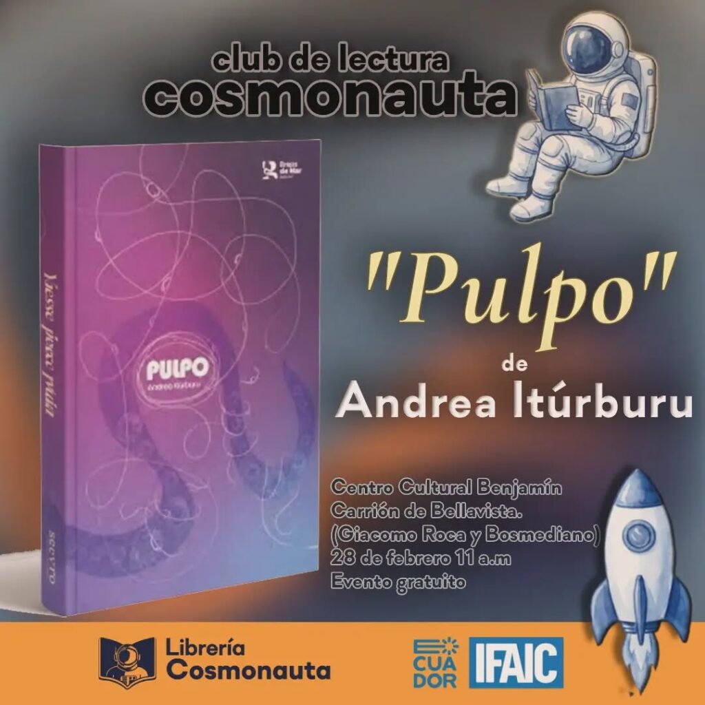 Afiche promocional del Club de Lectura Cosmonauta para el libro "Pulpo" de Andrea Itúrburu, mostrando una ilustración de astronauta y la portada del libro.